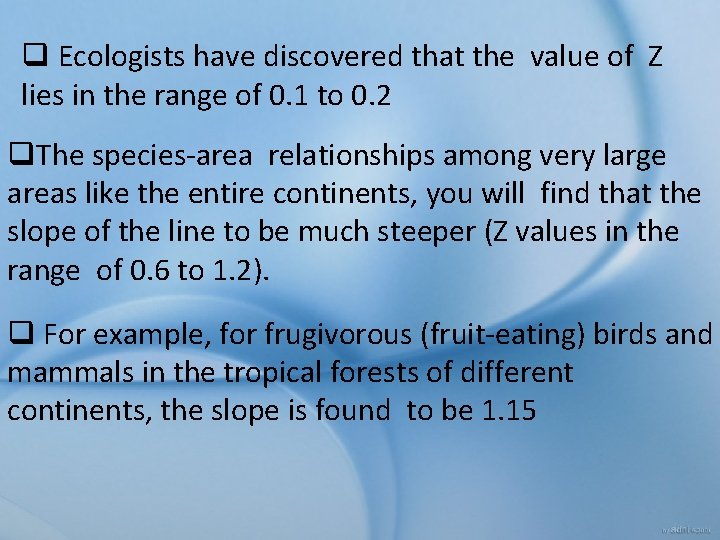 q Ecologists have discovered that the value of Z lies in the range of