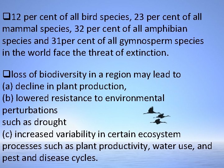 q 12 per cent of all bird species, 23 per cent of all mammal