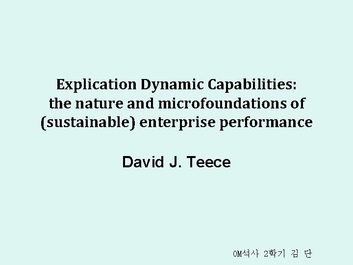 Explication Capabilities the nature and microfoundations