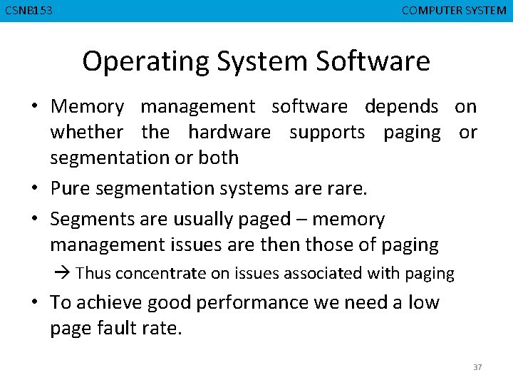 CSNB 153 CMPD 223 COMPUTER SYSTEM COMPUTER ORGANIZATION Operating System Software • Memory management