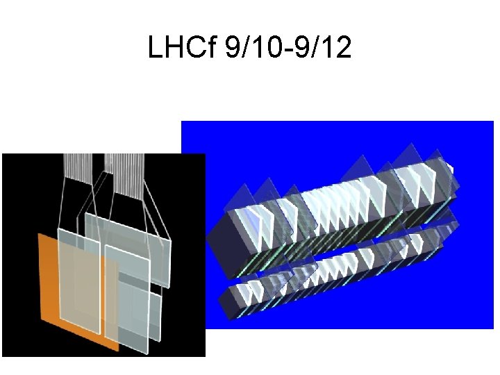 LHCf 9/10 -9/12 