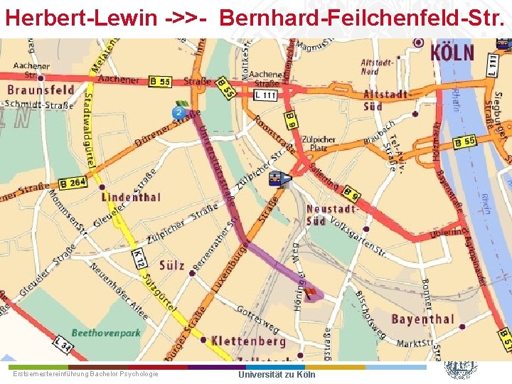 Herbert Lewin >> Bernhard Feilchenfeld Str. Erstsemestereinführung Bachelor Psychologie Universität zu Köln 