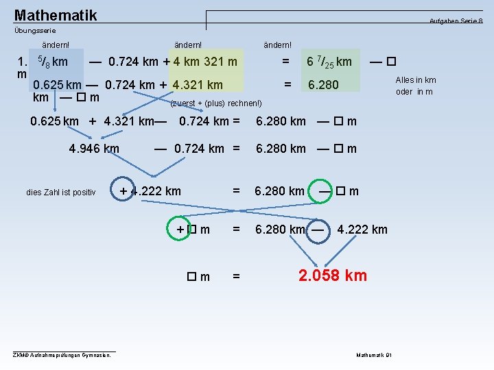 Mathematik Aufgaben Serie 8 Übungsserie ändern! 1. m 5/ 8 km ändern! — 0.