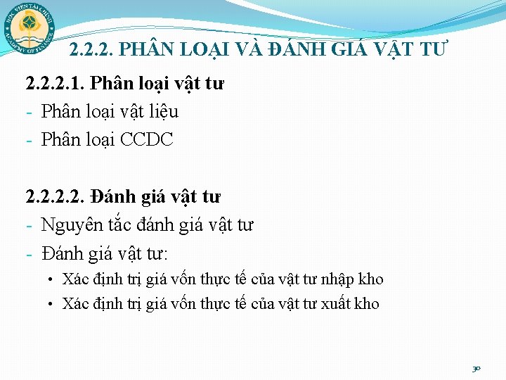 2. 2. 2. PH N LOẠI VÀ ĐÁNH GIÁ VẬT TƯ 2. 2. 2.