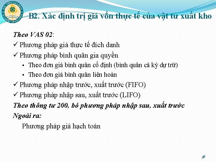 B 2. Xác định trị giá vốn thực tế của vật tư xuất kho