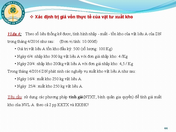 v Xác định trị giá vốn thực tế của vật tư xuất kho Ví