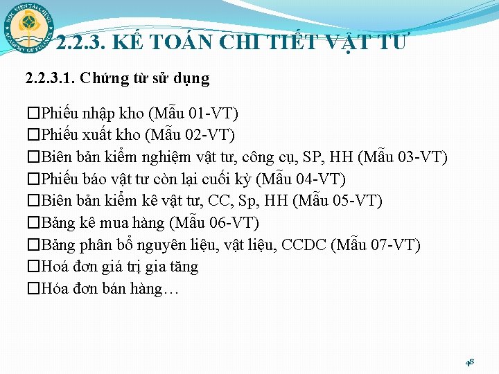 2. 2. 3. KẾ TOÁN CHI TIẾT VẬT TƯ 2. 2. 3. 1. Chứng