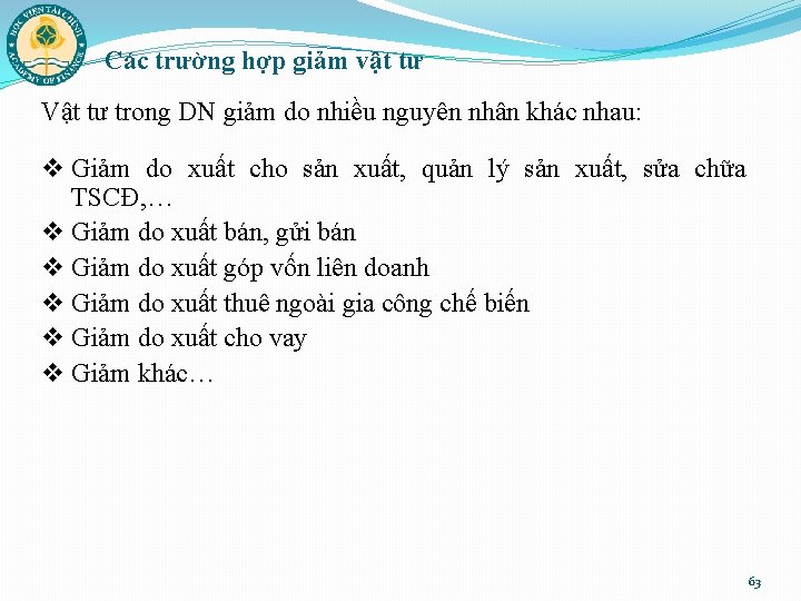 Các trường hợp giảm vật tư Vật tư trong DN giảm do nhiều nguyên