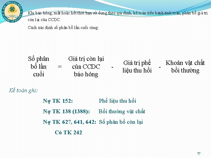 Khi báo hỏng, mất hoặc hết thời hạn sử dụng theo qui định, kế