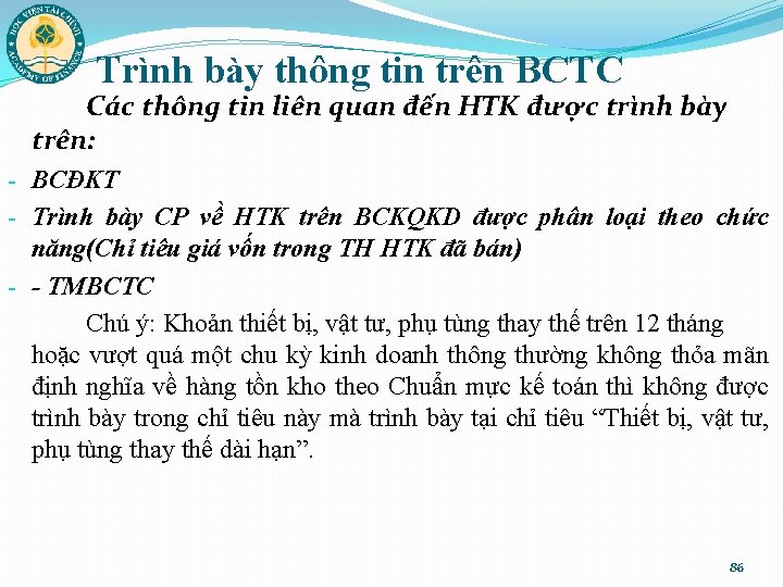 Trình bày thông tin trên BCTC Các thông tin liên quan đến HTK được