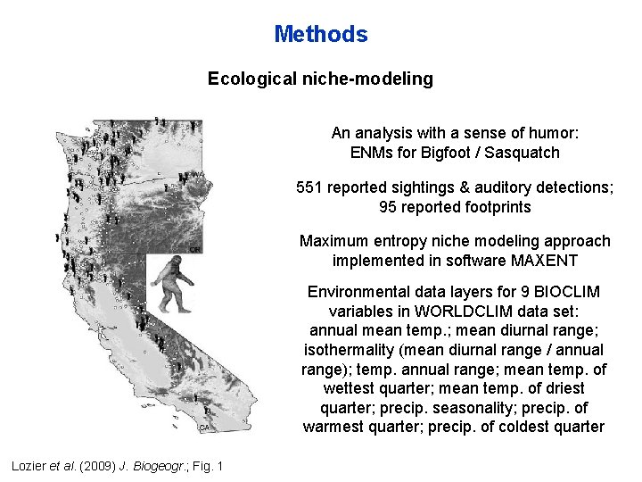 Methods Ecological niche-modeling An analysis with a sense of humor: ENMs for Bigfoot /