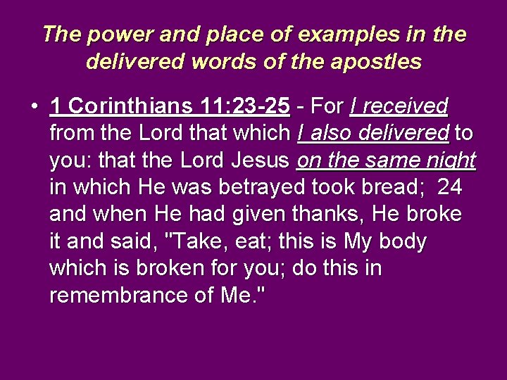 The power and place of examples in the delivered words of the apostles •
