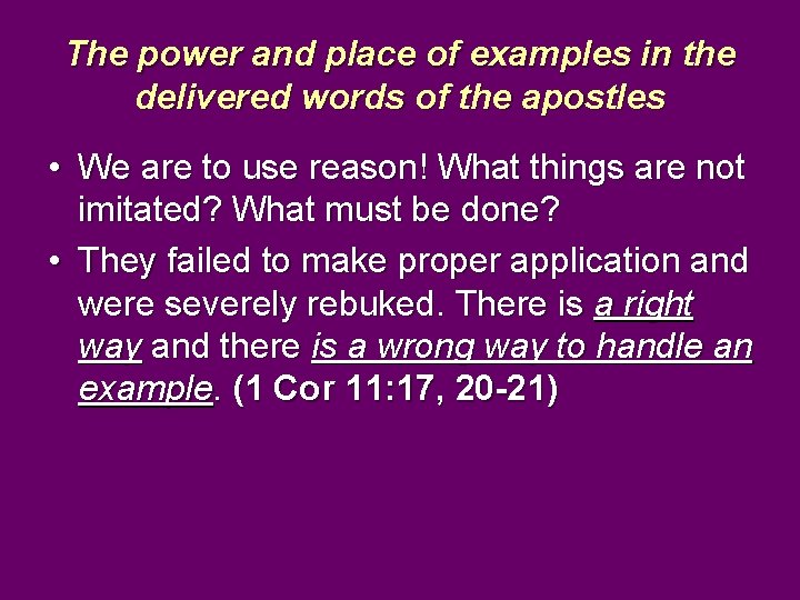 The power and place of examples in the delivered words of the apostles •