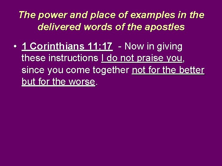 The power and place of examples in the delivered words of the apostles •