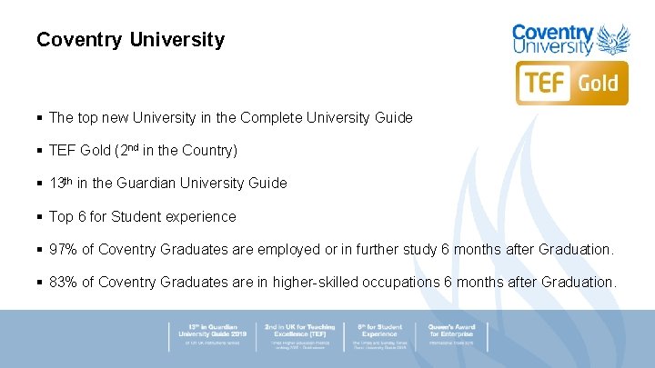 Coventry University § The top new University in the Complete University Guide § TEF