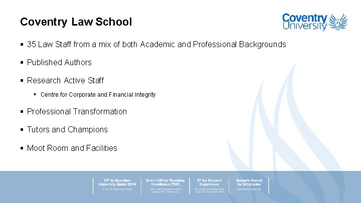 Coventry Law School § 35 Law Staff from a mix of both Academic and