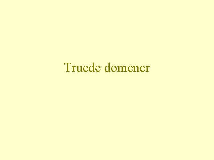 Truede domener 