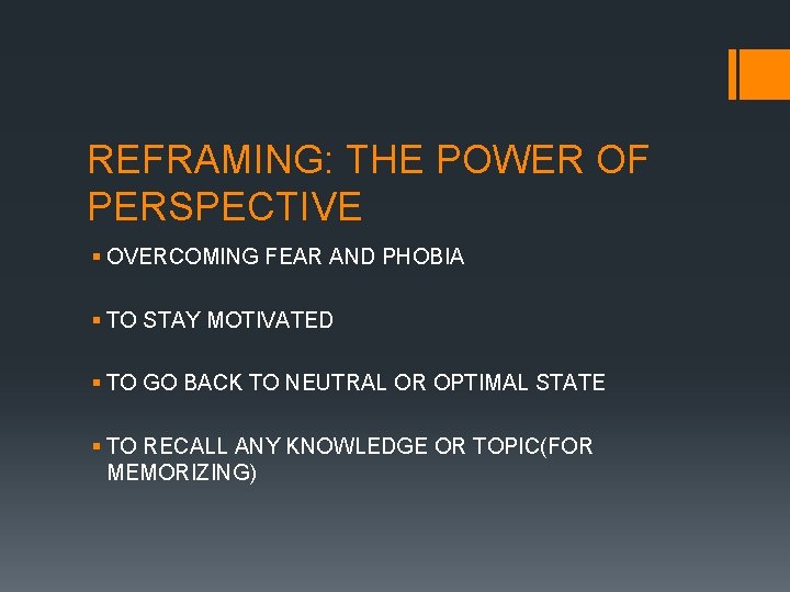 REFRAMING: THE POWER OF PERSPECTIVE § OVERCOMING FEAR AND PHOBIA § TO STAY MOTIVATED