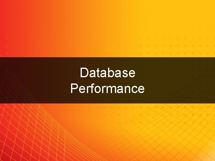 Database Performance FORS EUROPE LTD. 