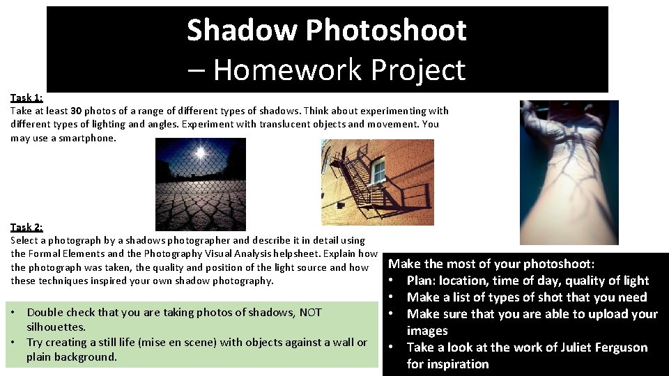 Shadow Photoshoot – Homework Project Task 1: Take at least 30 photos of a