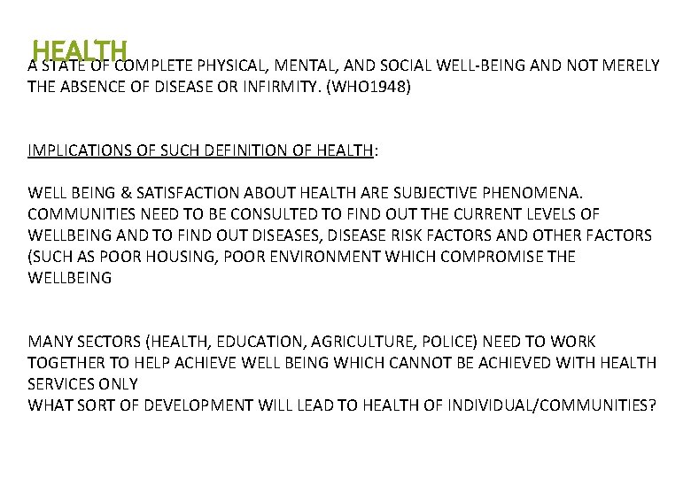 HEALTH A STATE OF COMPLETE PHYSICAL, MENTAL, AND SOCIAL WELL-BEING AND NOT MERELY THE HEALTH A STATE OF COMPLETE PHYSICAL, MENTAL, AND SOCIAL WELL-BEING AND NOT MERELY THE