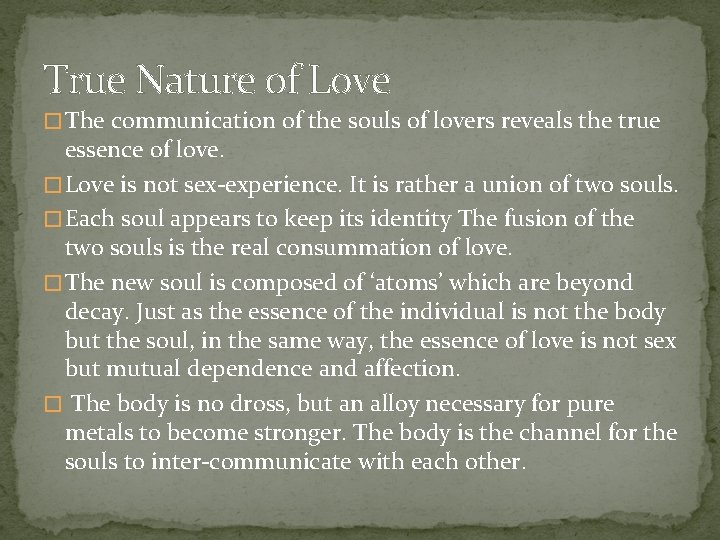 True Nature of Love � The communication of the souls of lovers reveals the