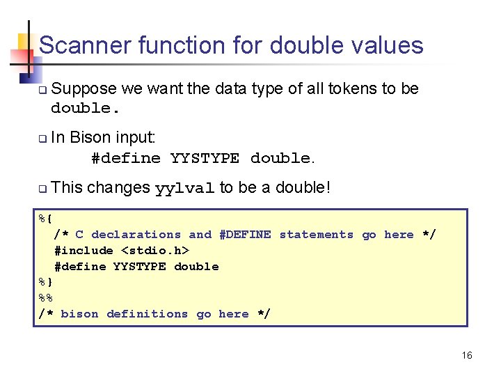 Scanner function for double values q q q Suppose we want the data type