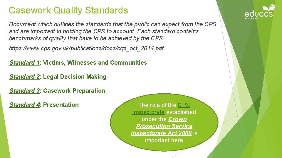 Casework Quality Standards Document which outlines the standards that the public can expect from