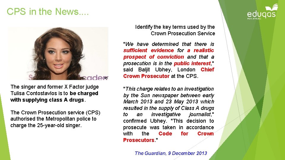 CPS in the News. . Identify the key terms used by the Crown Prosecution