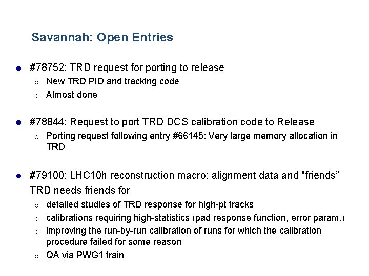 Savannah: Open Entries l #78752: TRD request for porting to release ¡ ¡ l