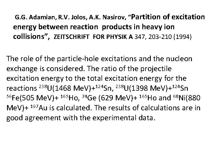 G. G. Adamian, R. V. Jolos, A. K. Nasirov, “Partition of excitation energy between