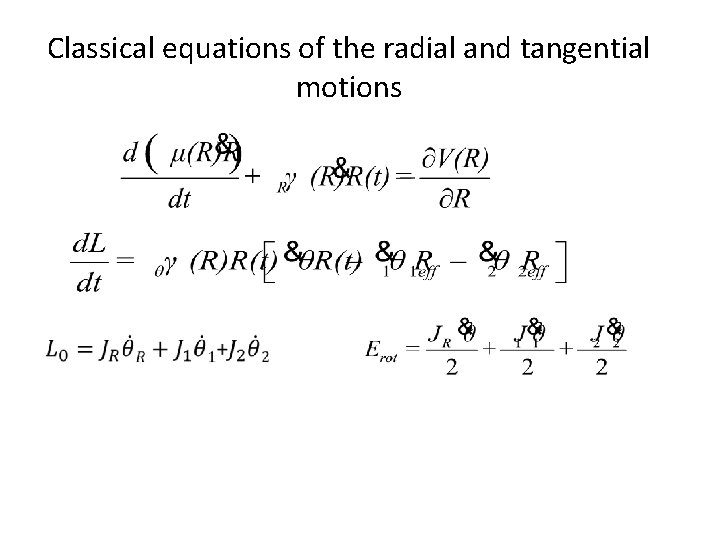 Classical equations of the radial and tangential motions 