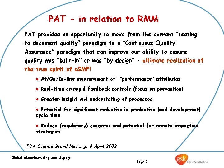 PAT - in relation to RMM PAT provides an opportunity to move from the
