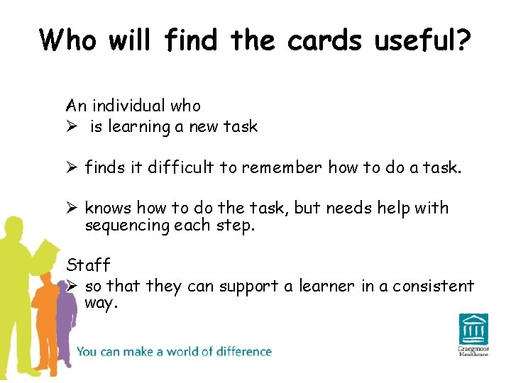 Who will find the cards useful? An individual who Ø is learning a new