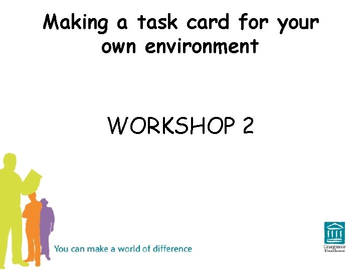 Making a task card for your own environment WORKSHOP 2 