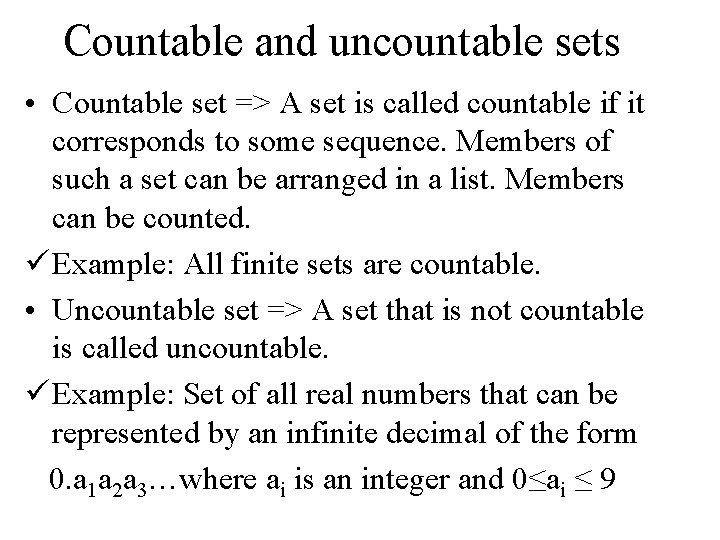 Countable and uncountable sets • Countable set => A set is called countable if Countable and uncountable sets • Countable set => A set is called countable if