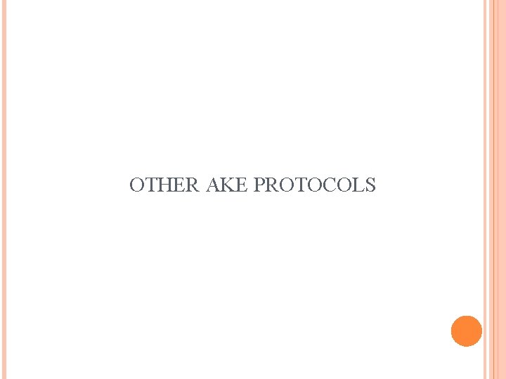 OTHER AKE PROTOCOLS 