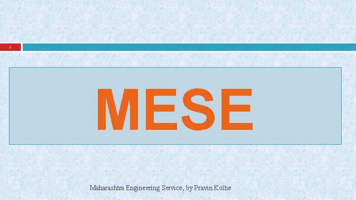 2 MESE Maharashtra Engineering Service, by Pravin Kolhe 