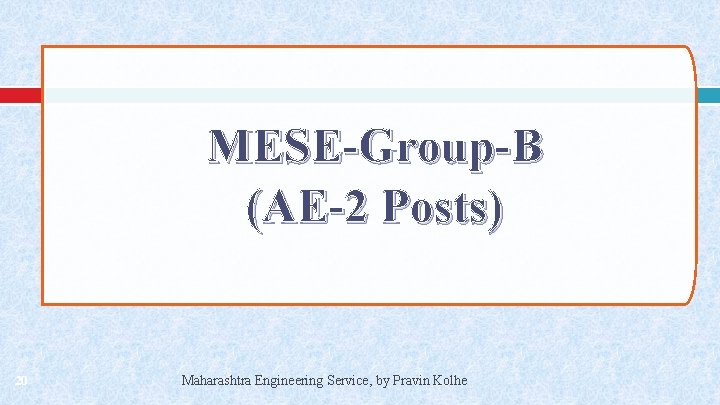 MESE-Group-B (AE-2 Posts) 20 Maharashtra Engineering Service, by Pravin Kolhe 