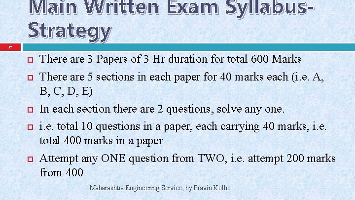 Main Written Exam Syllabus. Strategy 27 There are 3 Papers of 3 Hr duration