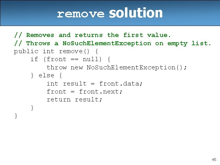 remove solution // Removes and returns the first value. // Throws a No. Such. remove solution // Removes and returns the first value. // Throws a No. Such.
