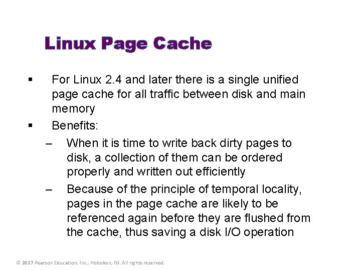 Linux Page Cache § § For Linux 2. 4 and later there is a