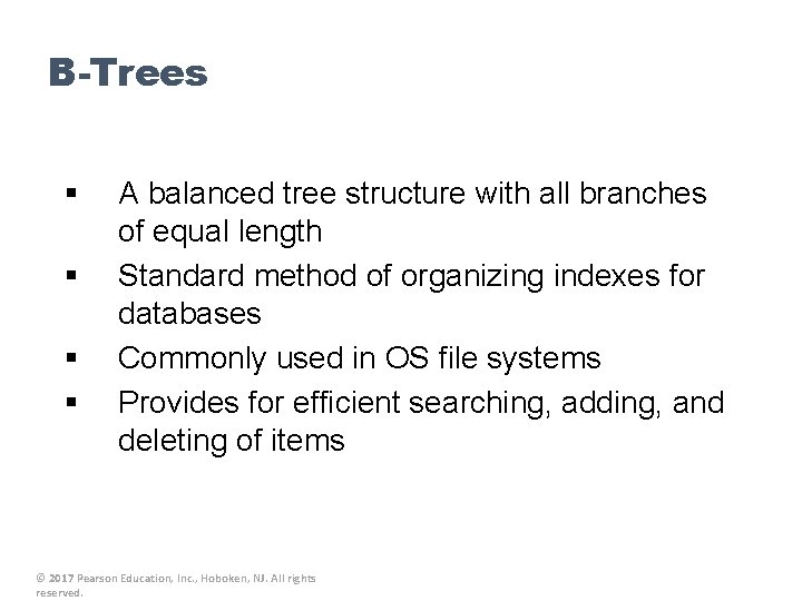 B-Trees § § A balanced tree structure with all branches of equal length Standard