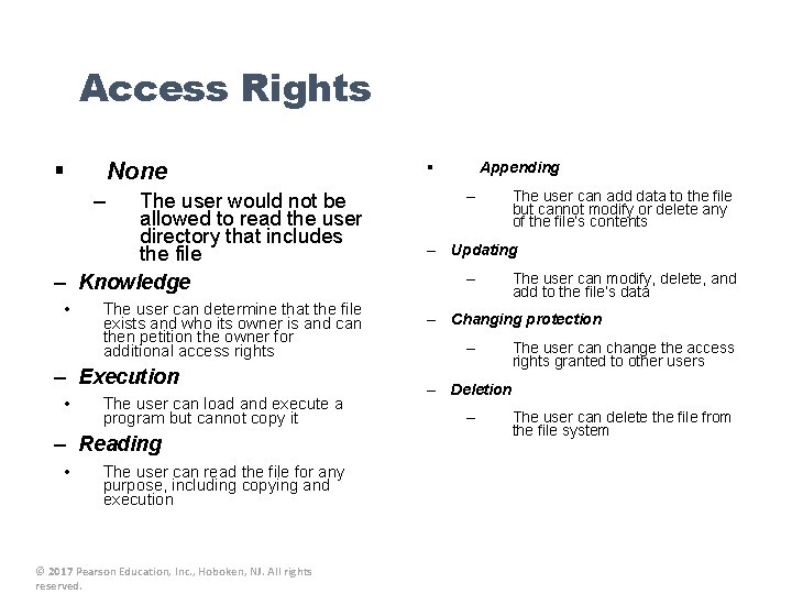 Access Rights § None – The user would not be allowed to read the