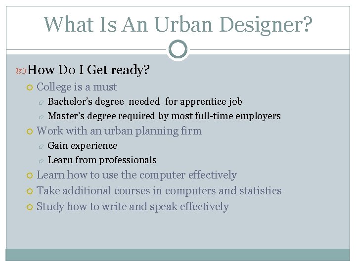 What Is An Urban Designer? How Do I Get ready? College is a must