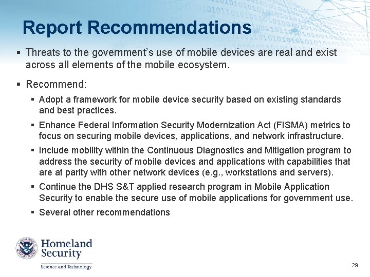 Report Recommendations § Threats to the government’s use of mobile devices are real and