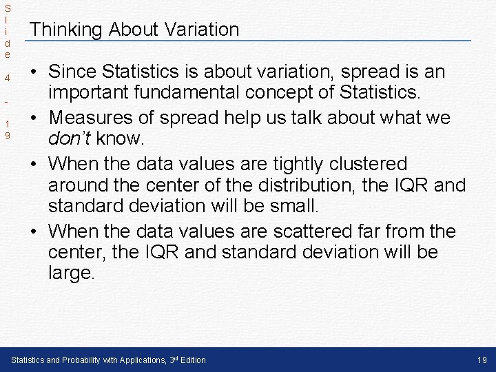 S l i d e 4 1 9 Thinking About Variation • Since Statistics S l i d e 4 1 9 Thinking About Variation • Since Statistics
