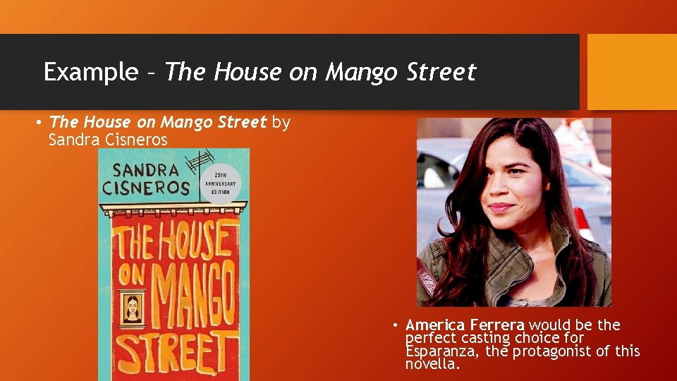 Example – The House on Mango Street • The House on Mango Street by