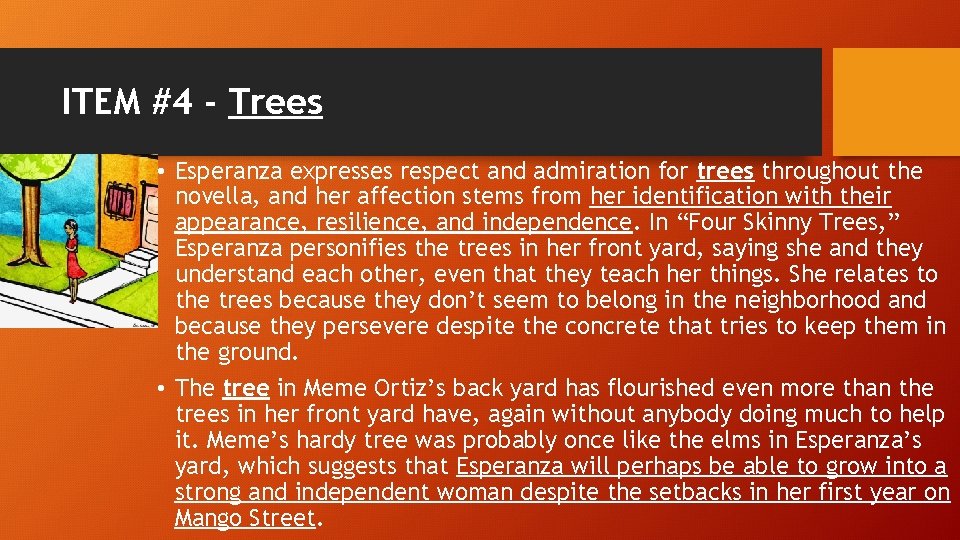 ITEM #4 - Trees • Esperanza expresses respect and admiration for trees throughout the