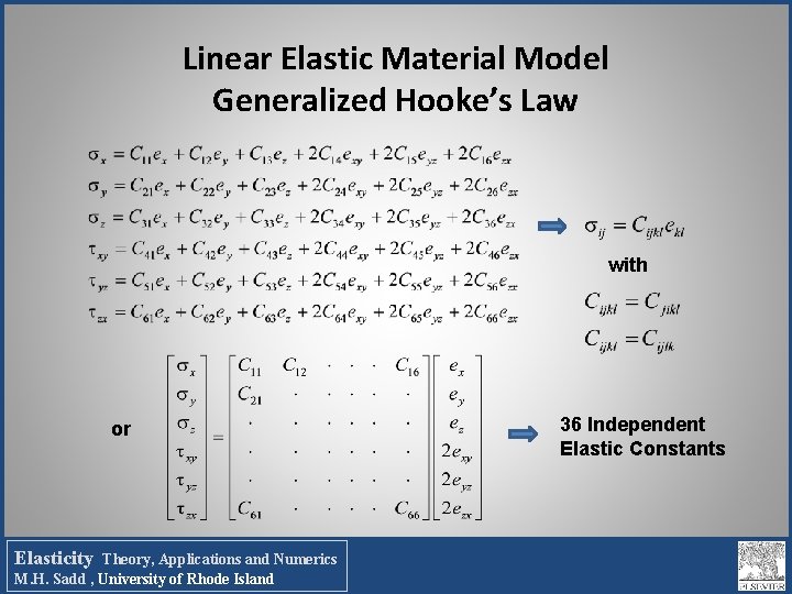 Linear Elastic Material Model Generalized Hooke’s Law with or Elasticity Theory, Applications and Numerics